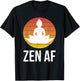 Cute Zen AF As Fuck Clothes Meditation Namaste Yoga T-Shirt - T-Shirt | Black