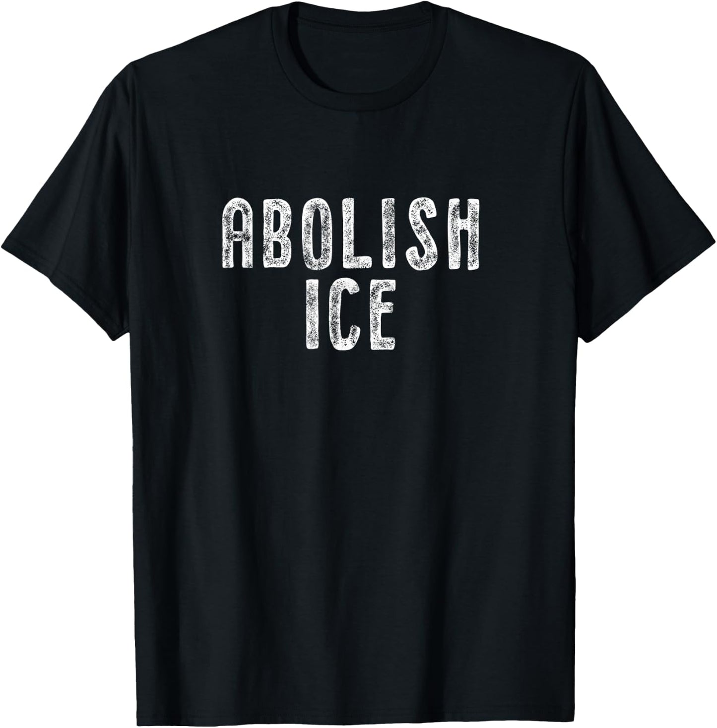 Abolish ICE Protest & Resist Support Immigrants T-Shirt - T-Shirt | Black