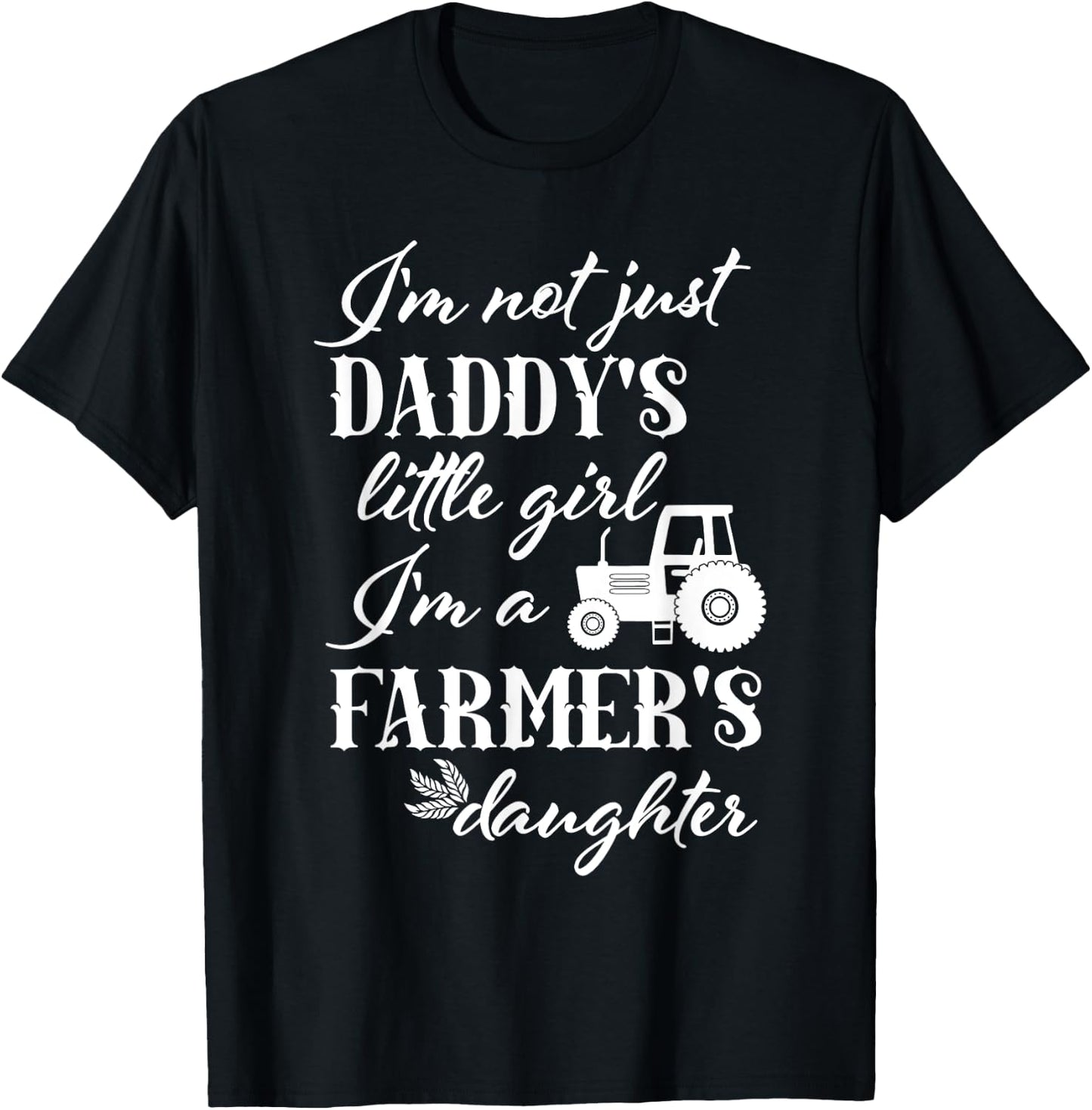 Farmer's Daughter T Shirt | Daddy's Little Girl Farm Tractor T-Shirt - T-Shirt | Black