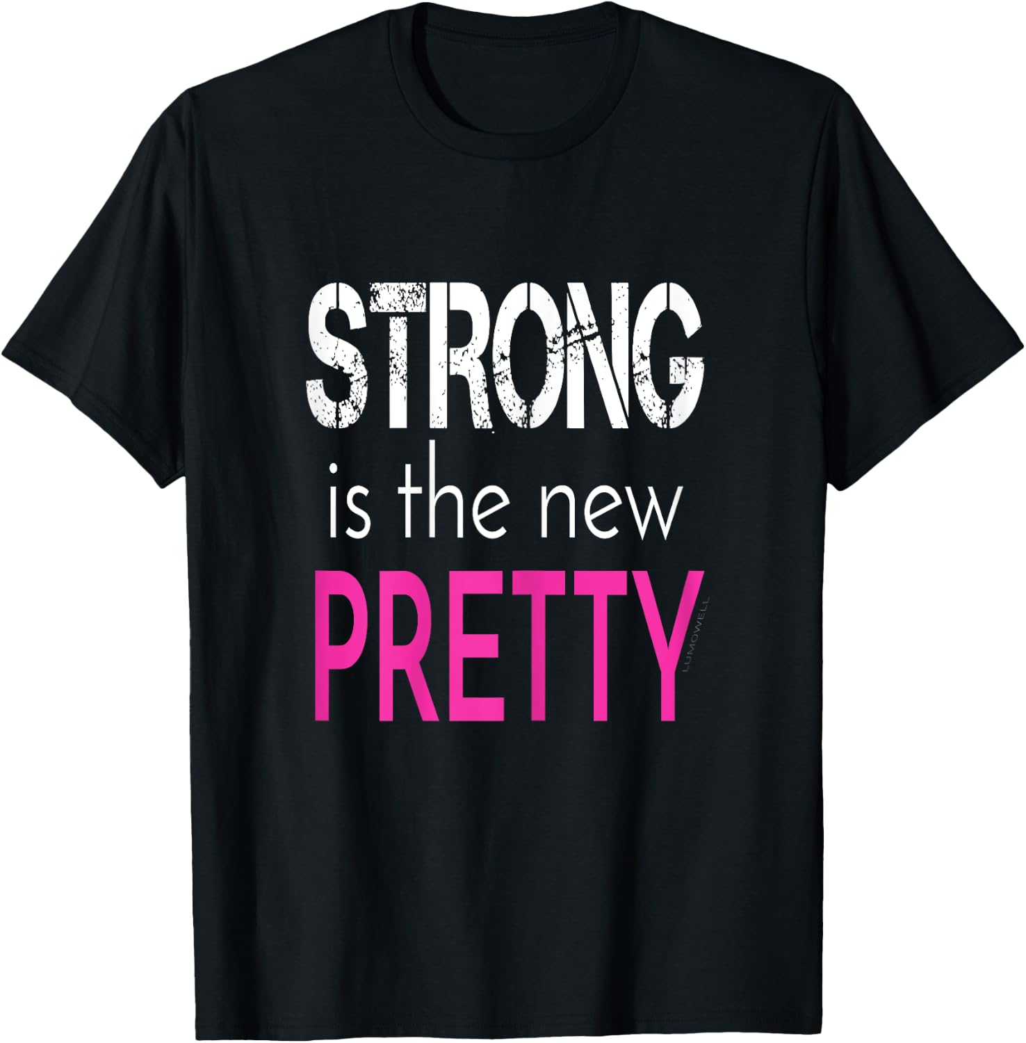 Strong is The New Pretty - Fitness Gym Shirt T-Shirt - T-Shirt | Black