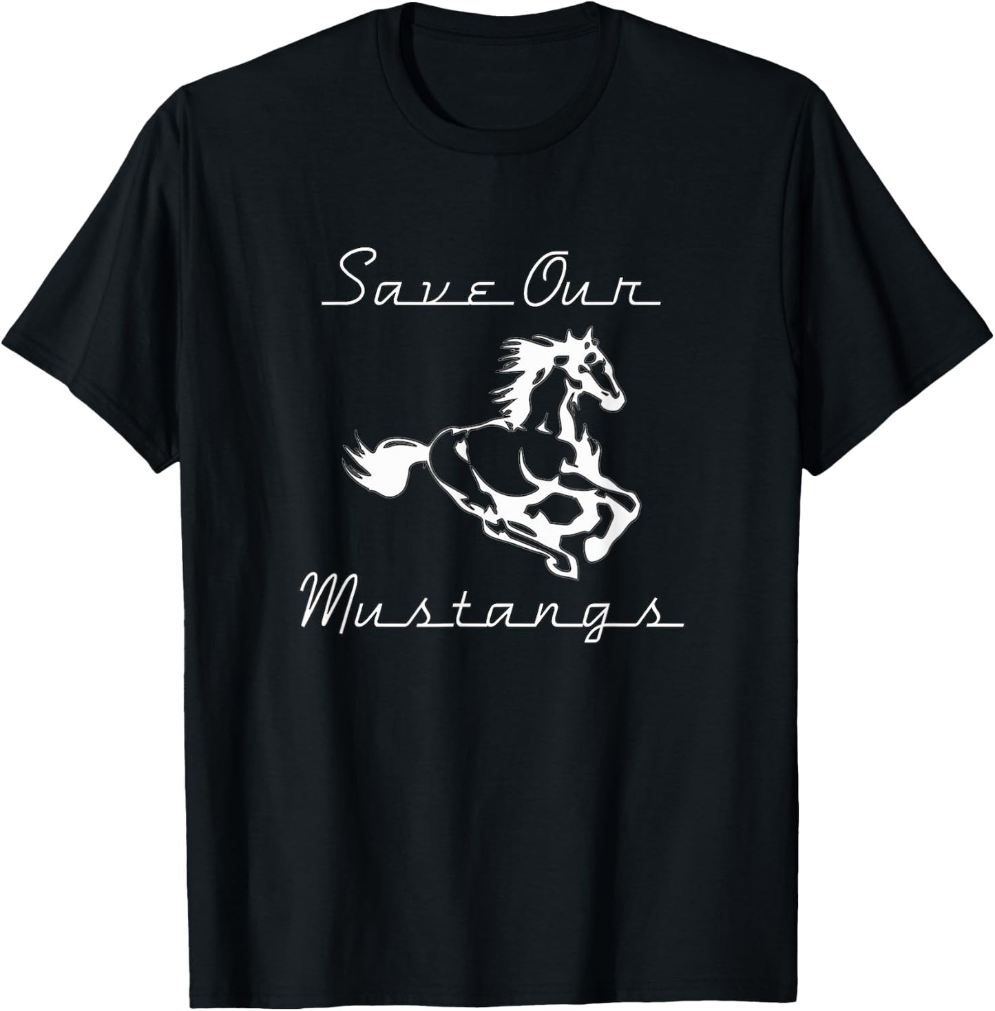 Save Our Mustangs Shirt, Wildlife Preservation, Wild Horse T-Shirt - T-Shirt | Black