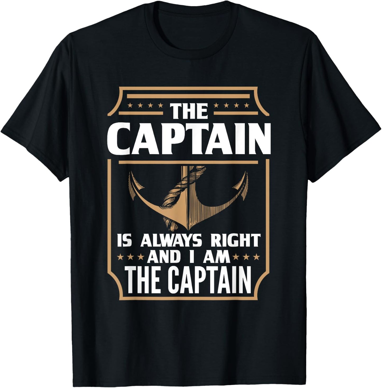 The Captain is always right for boat owners T-Shirt - T-Shirt | Black