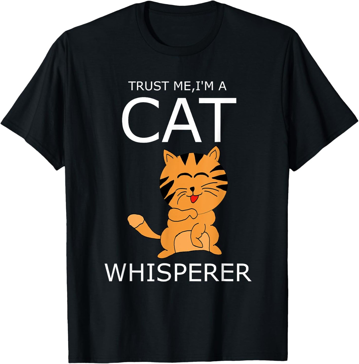 i'm A Cat Whisperer T Shirt Women Girls Kids T-Shirt - T-Shirt | Black