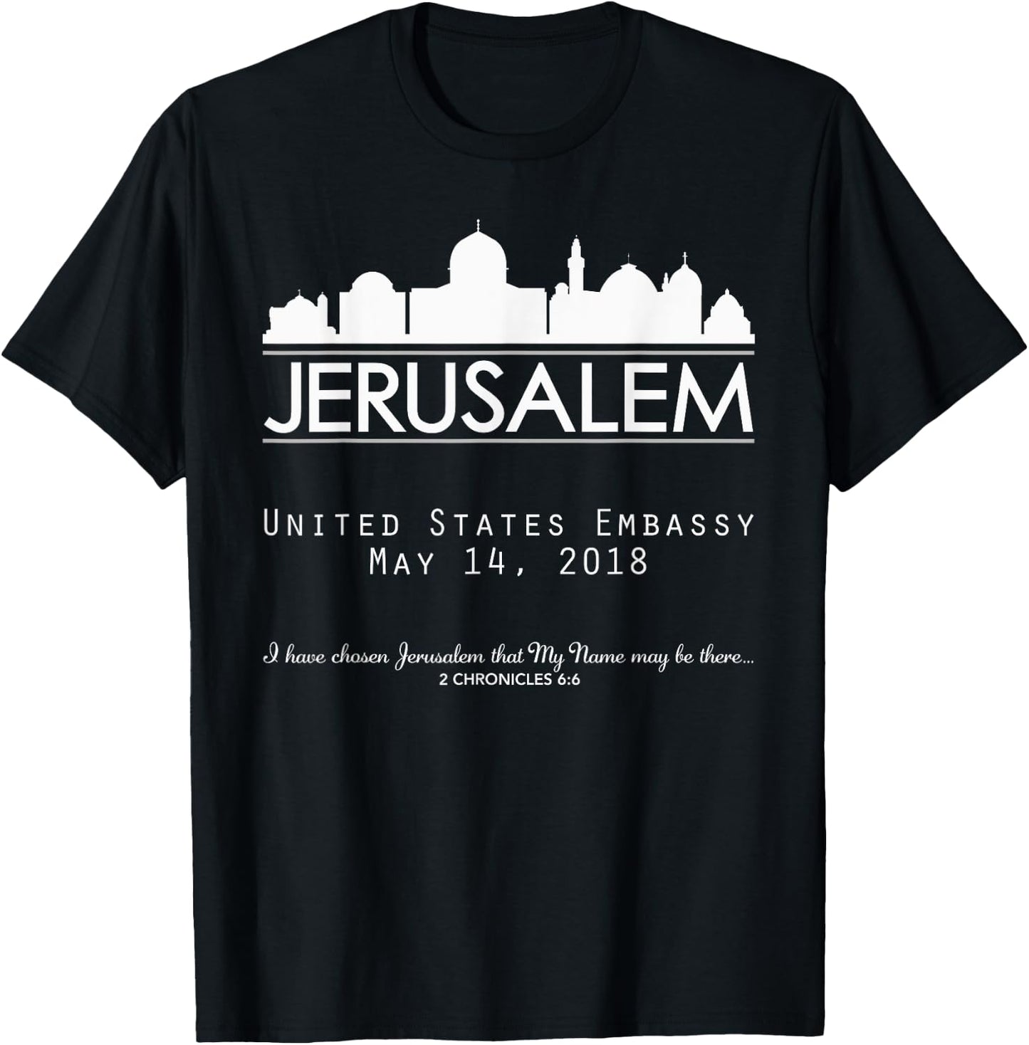 Jerusalem Israel Israeli Embassy, USA United States America T-Shirt - T-Shirt | Black