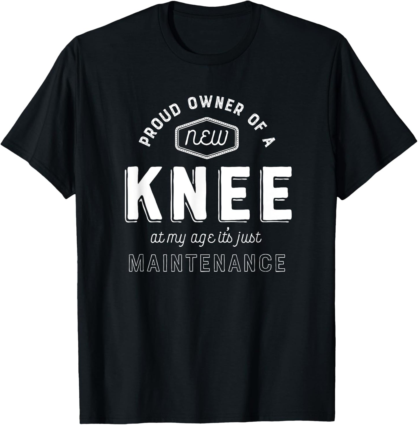 Knee Replacement Surgery Shirt Funny Get Well Gift Hospital T-Shirt - T-Shirt | Black