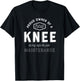 Knee Replacement Surgery Shirt Funny Get Well Gift Hospital T-Shirt - T-Shirt | Black