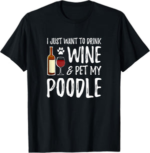 Poodle Dog Lover Wine Funny Dog Mom Gift Women T-Shirt - T-Shirt | Black