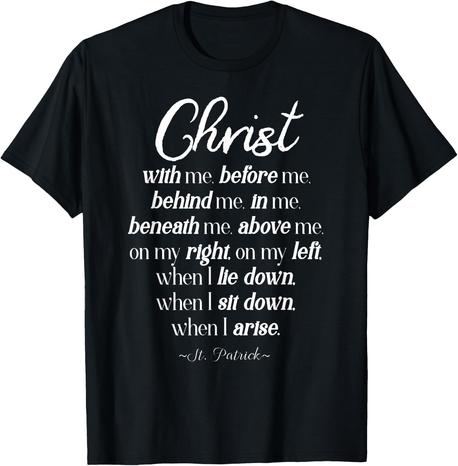 Christ before me ST. Patrick quote T-Shirt - T-Shirt | Black