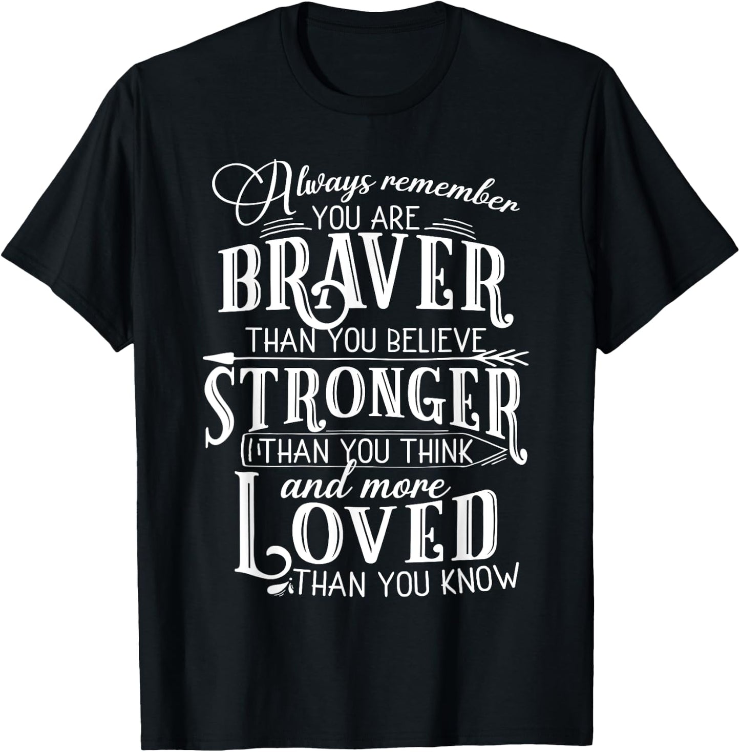 Get well soon You are braver than you believe T-Shirt - T-Shirt | Black