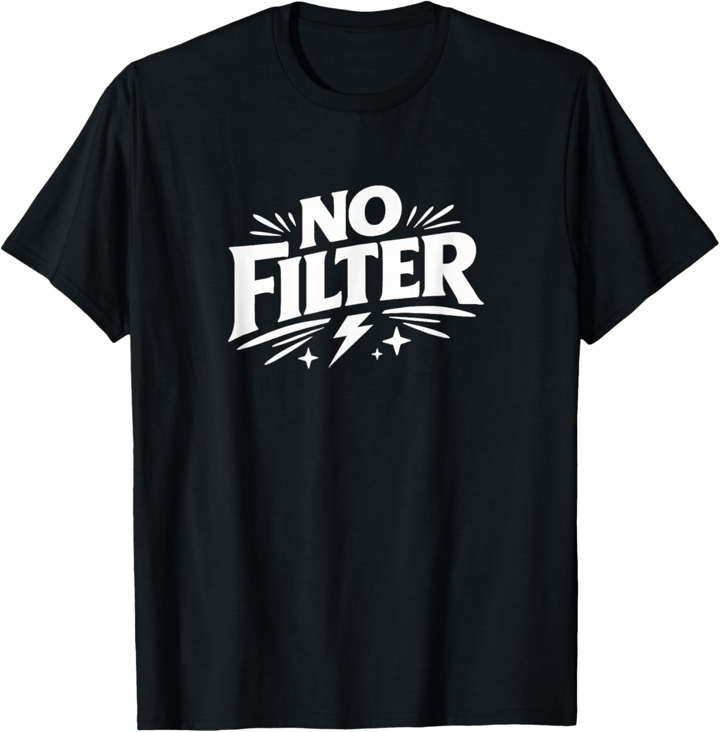 No Filter T-Shirt - T-Shirt | Black