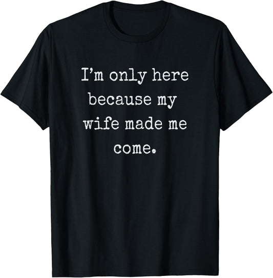 Funny Husband from Wife Gift T-Shirt - T-Shirt | Black