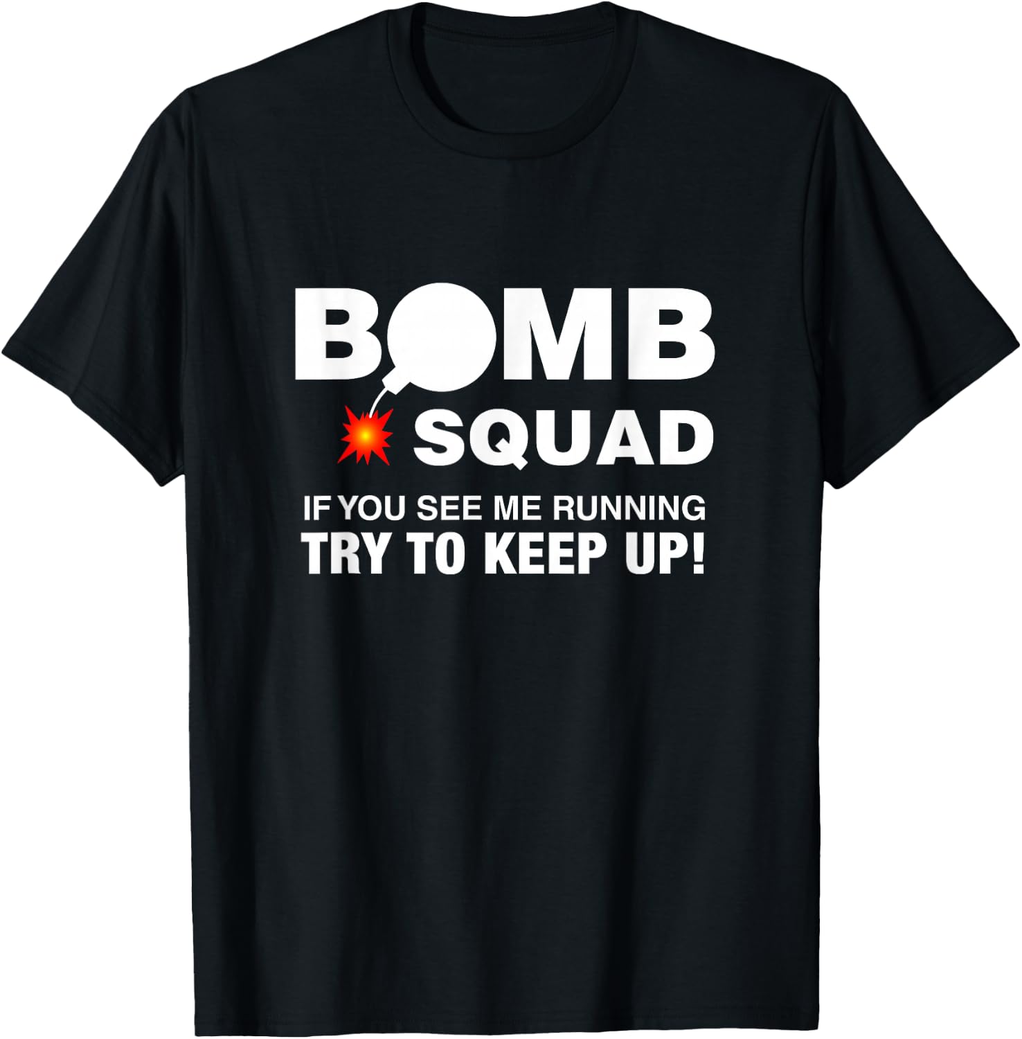 Bomb Squad Disposal Technician T Shirt Gift T-Shirt - T-Shirt | Black