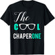 The Cool Chaperone Shirt T-Shirt - T-Shirt | Black