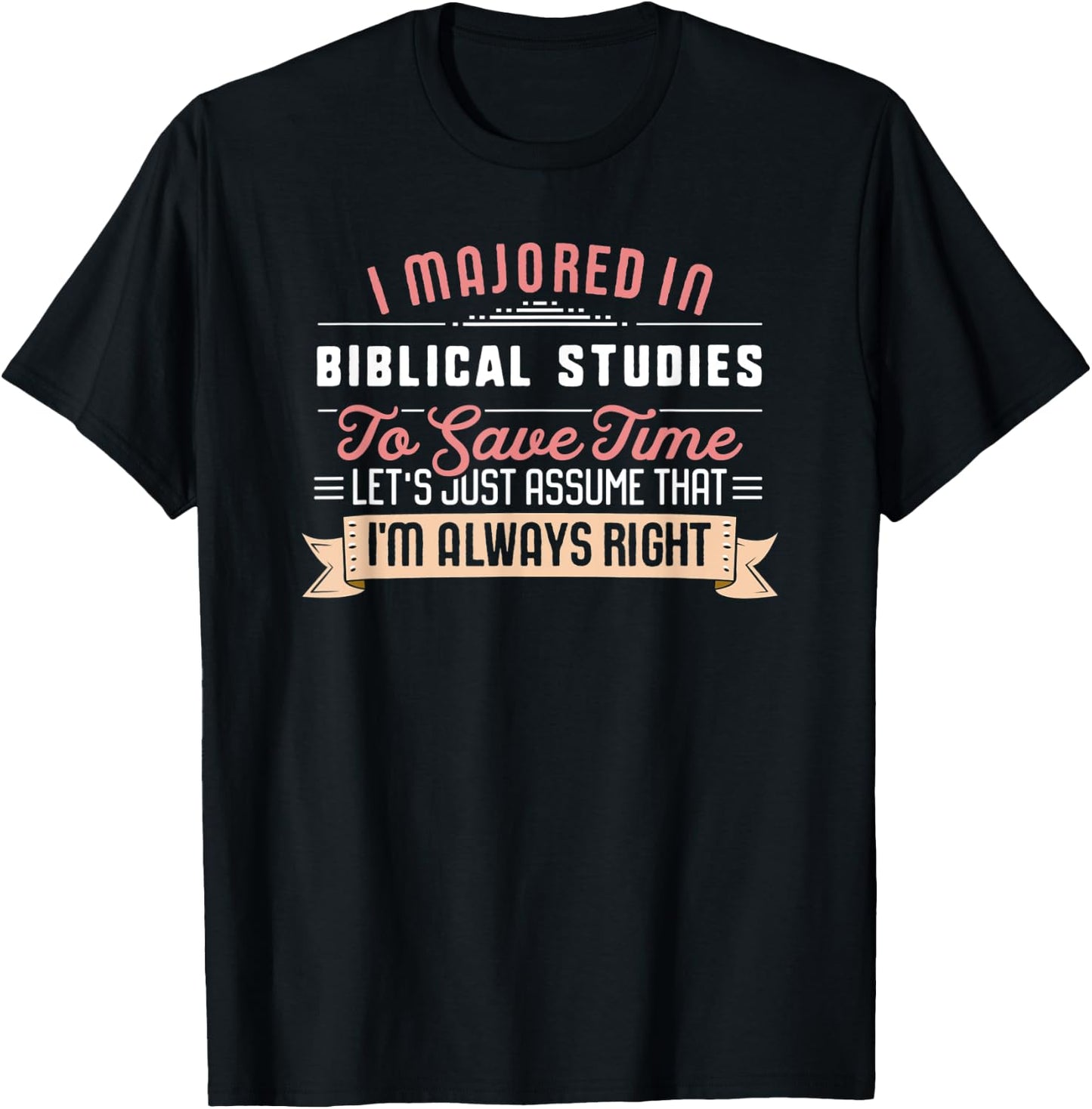 Funny Biblical Studies Major Student Shirt Graduation Gift T-Shirt - T-Shirt | Black