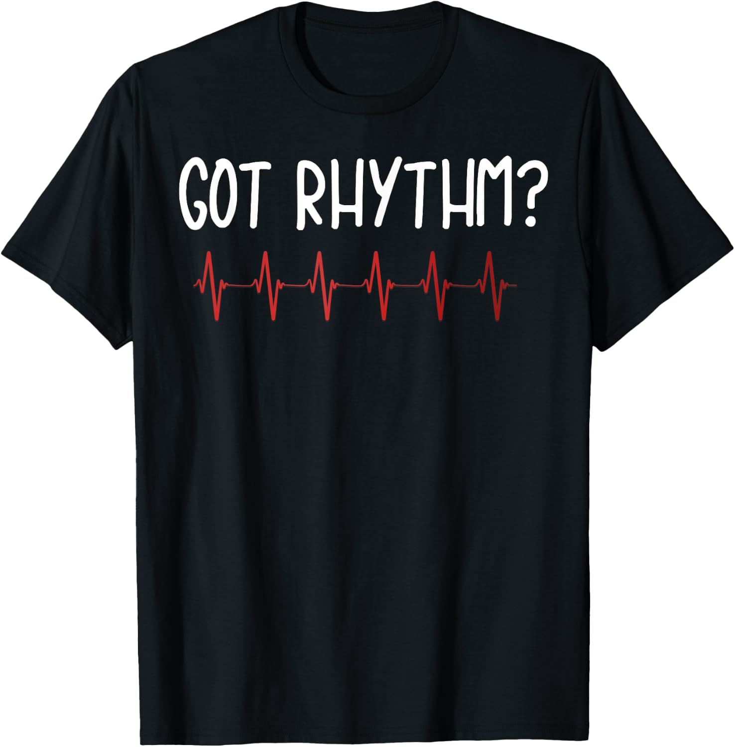 Got Rhythm T Shirt Cardiology Shirt Funny Heartbeat Gift Med T-Shirt - T-Shirt | Black