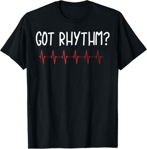 Got Rhythm T Shirt Cardiology Shirt Funny Heartbeat Gift Med T-Shirt - T-Shirt | Black