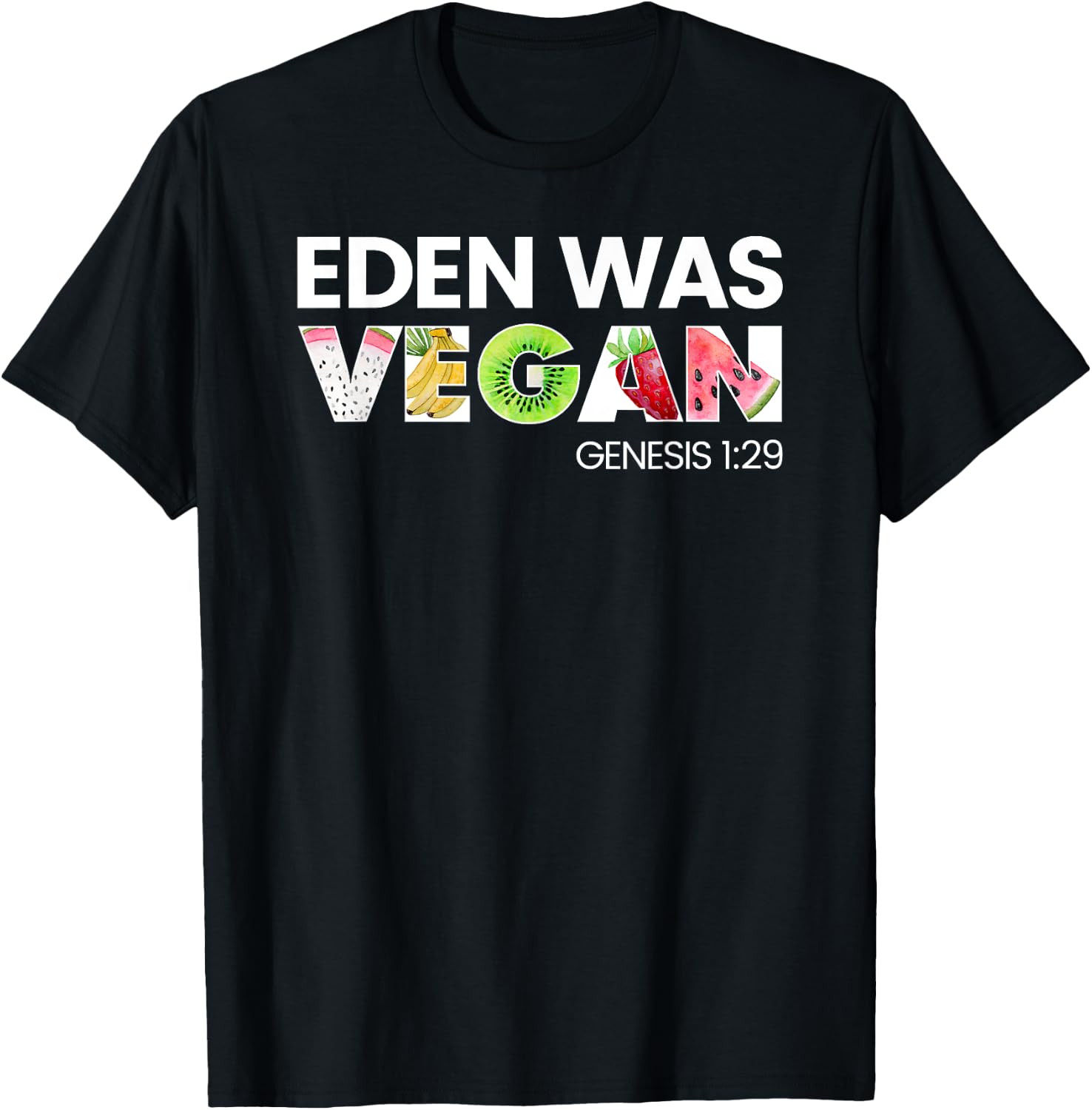 Eden Was Vegan Apparel for Christian Vegans T-Shirt - T-Shirt | Black