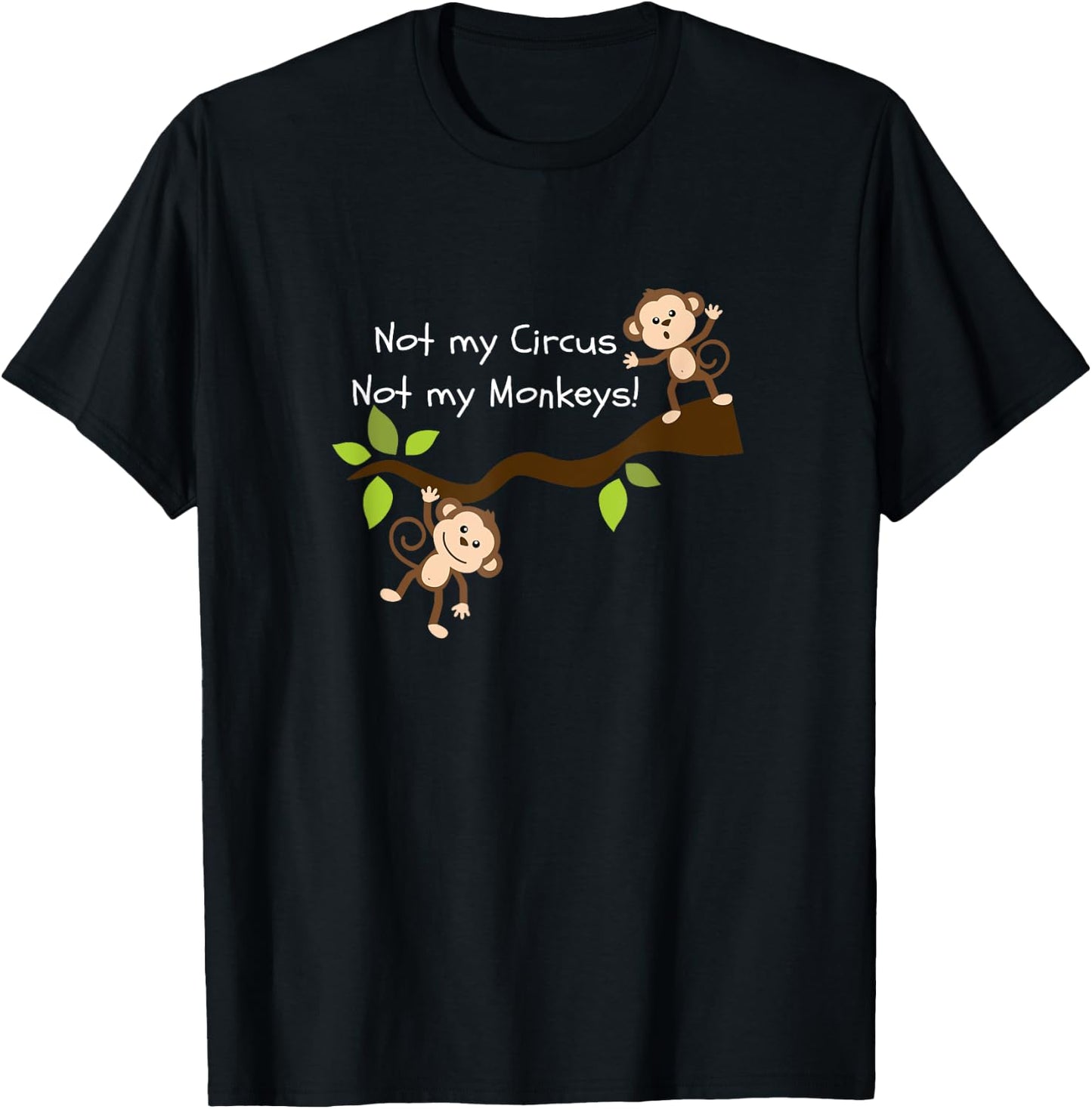 Tireless Not My Circus, Not My Monkeys Women's Black Cartoon T-Shirt - T-Shirt | Black