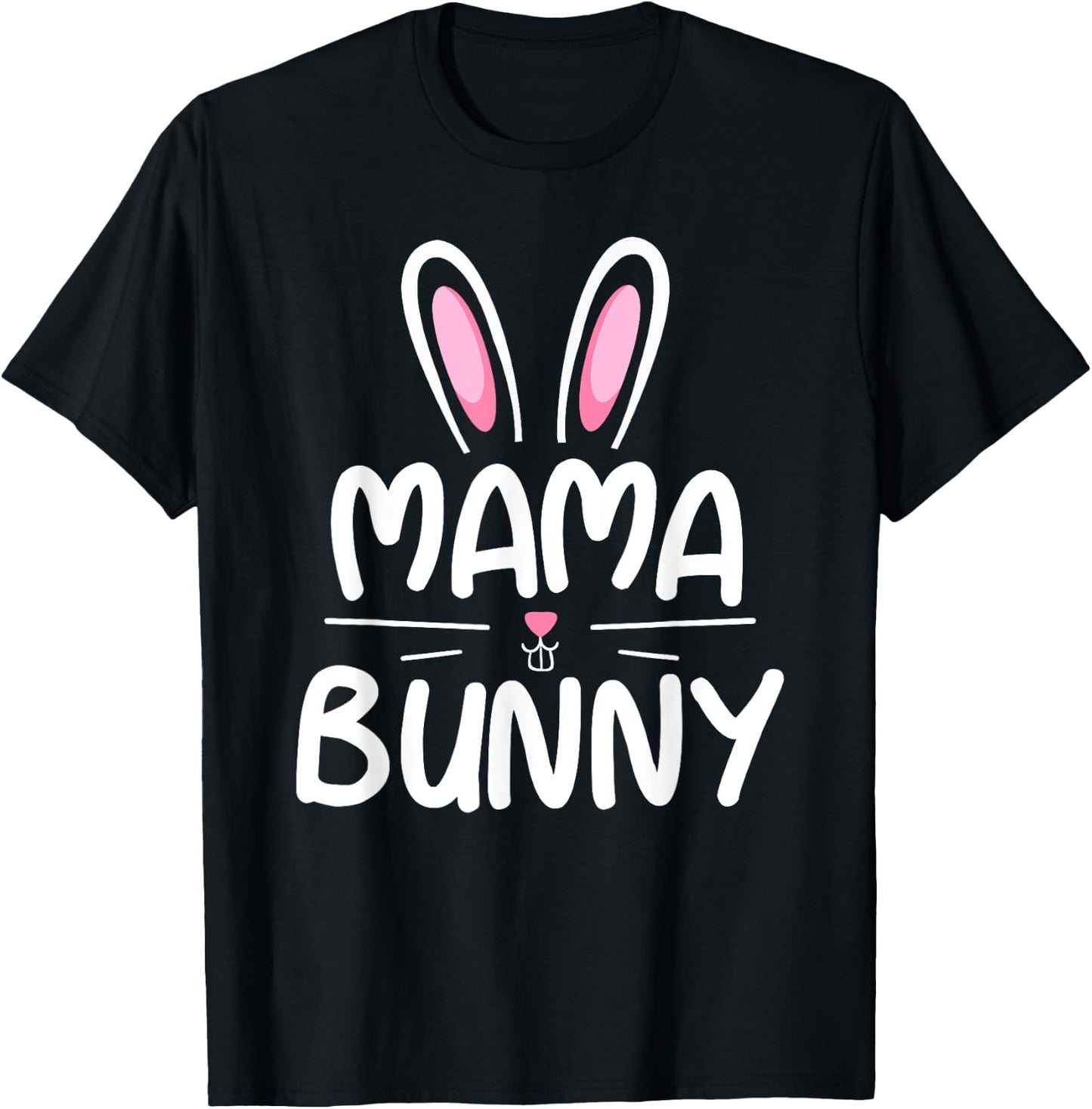 Mama Bunny Matching Family Easter Shirt Mom Gift T-Shirt - T-Shirt | Black
