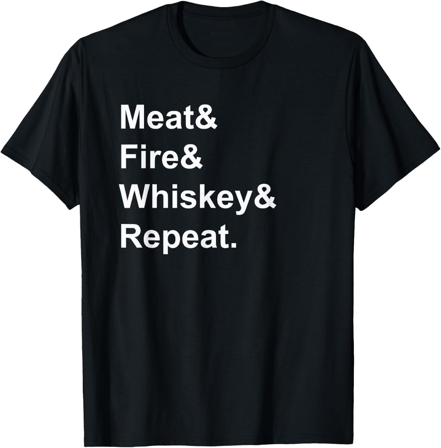 Meat Fire Whiskey Repeat Barbecue Funny BBQ Shirts T-Shirt - T-Shirt | Black
