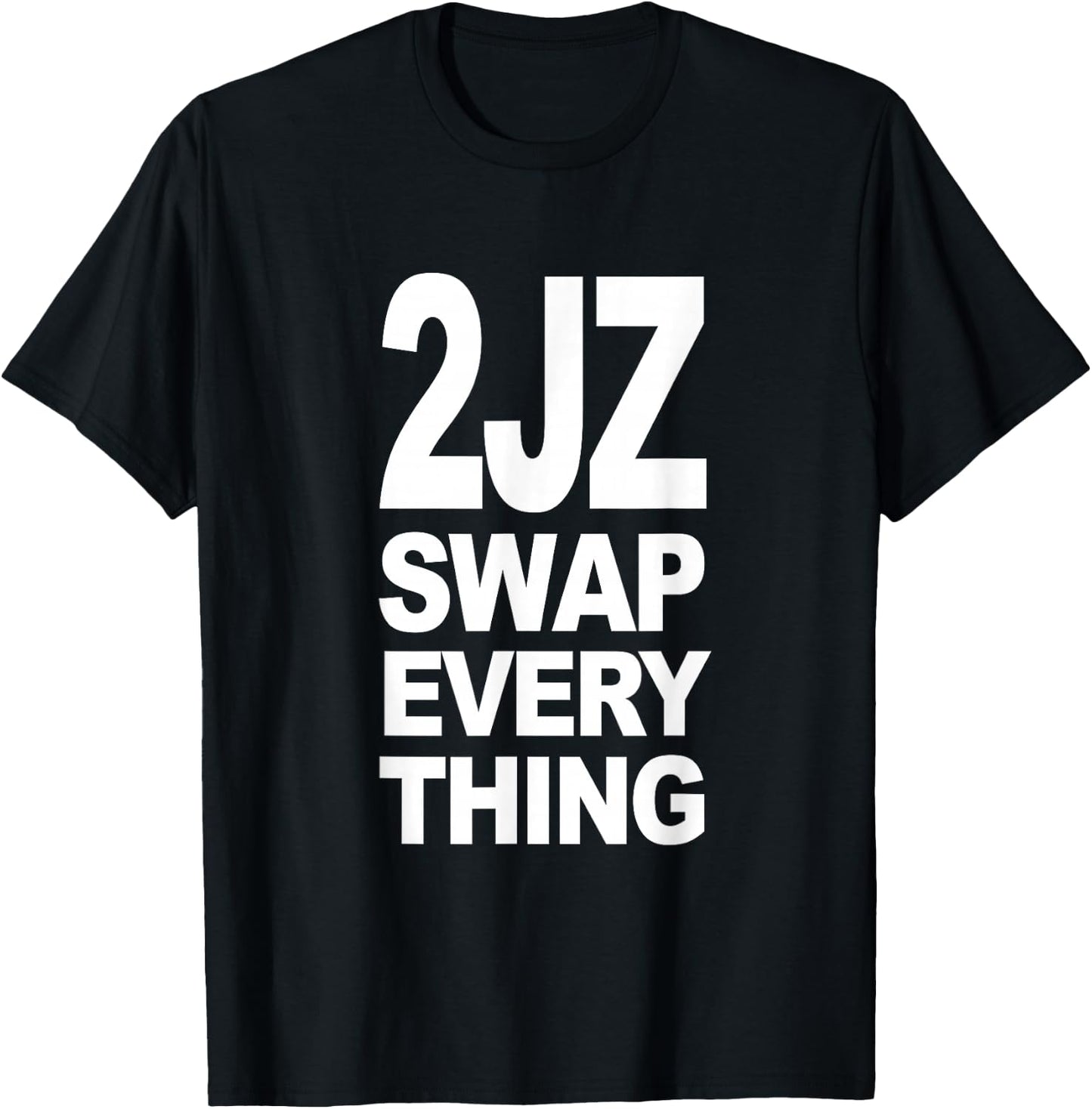 2JZ Swap Everything (White Design) T-Shirt - T-Shirt | Black