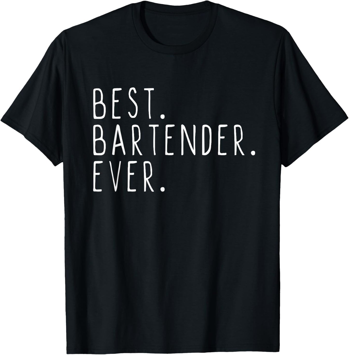 Best Bartender Ever Cool Funny Bartending Gift Christmas T-Shirt - T-Shirt | Black