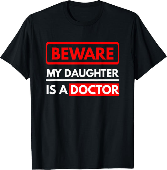 My Daughter Is A Doctor Parents Of A Doctor Gift T-Shirt - T-Shirt | Black