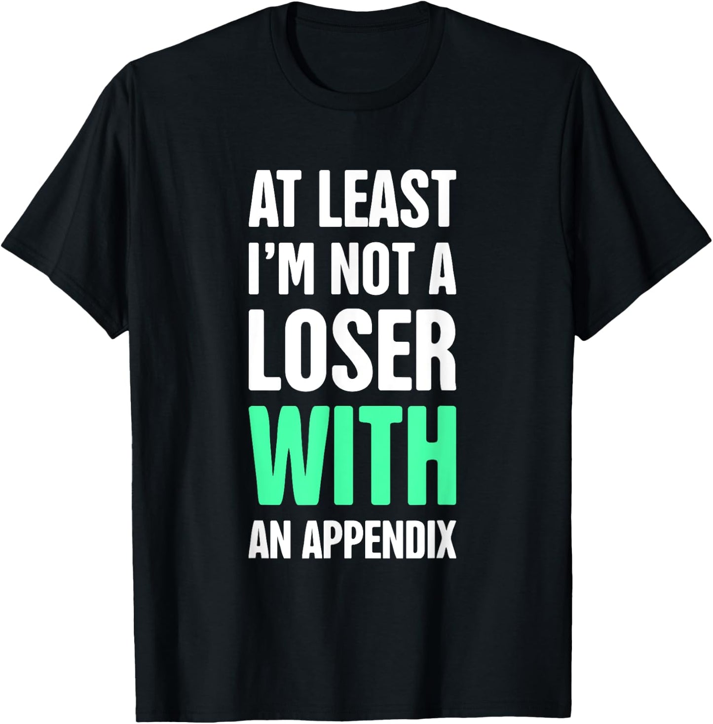 Funny Appendix T-Shirt - T-Shirt | Black