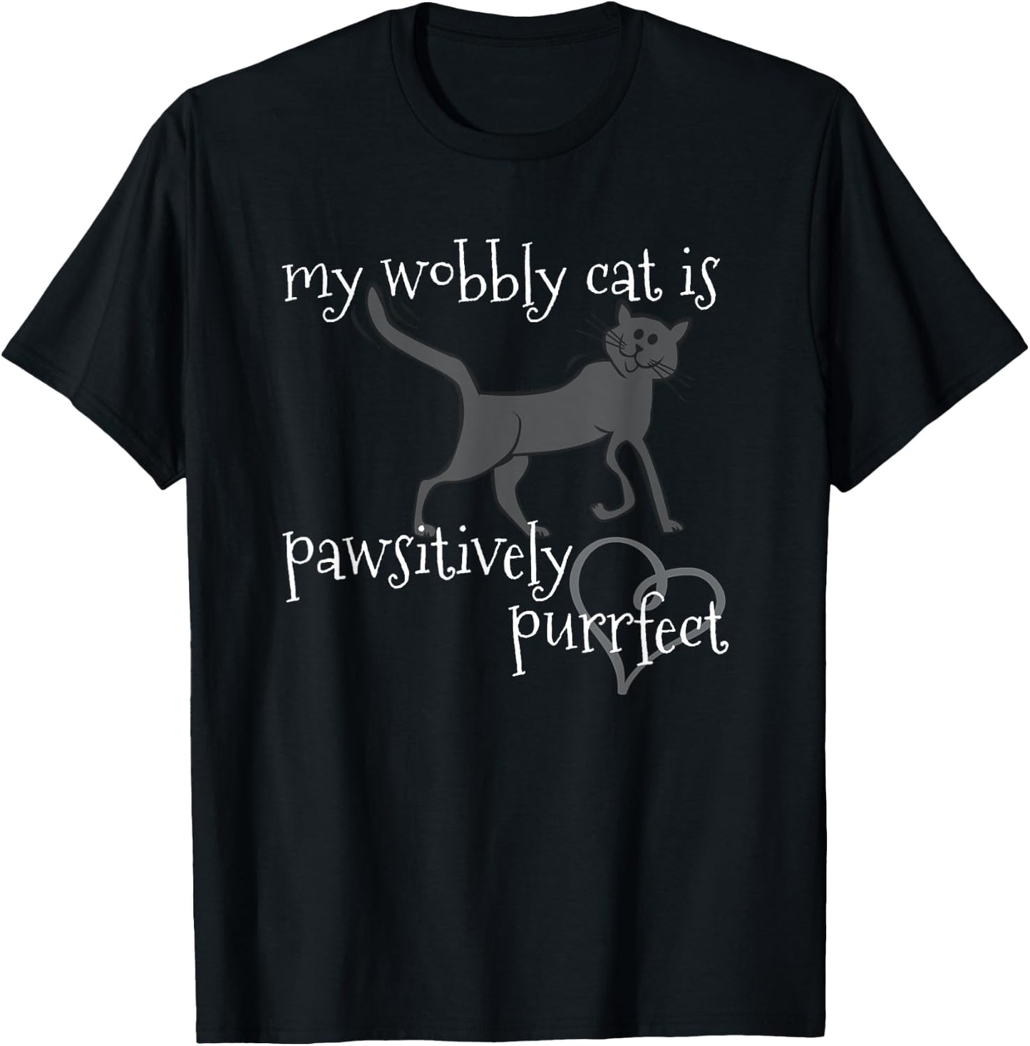 My Wobbly Cat is Pawsitively Purrfect CH Lover Women Kids T-Shirt - T-Shirt | Black
