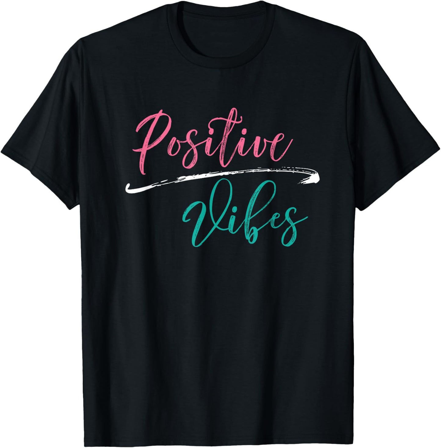 Positive Vibes - Positive Vibes and Good Times T-Shirt - T-Shirt | Black