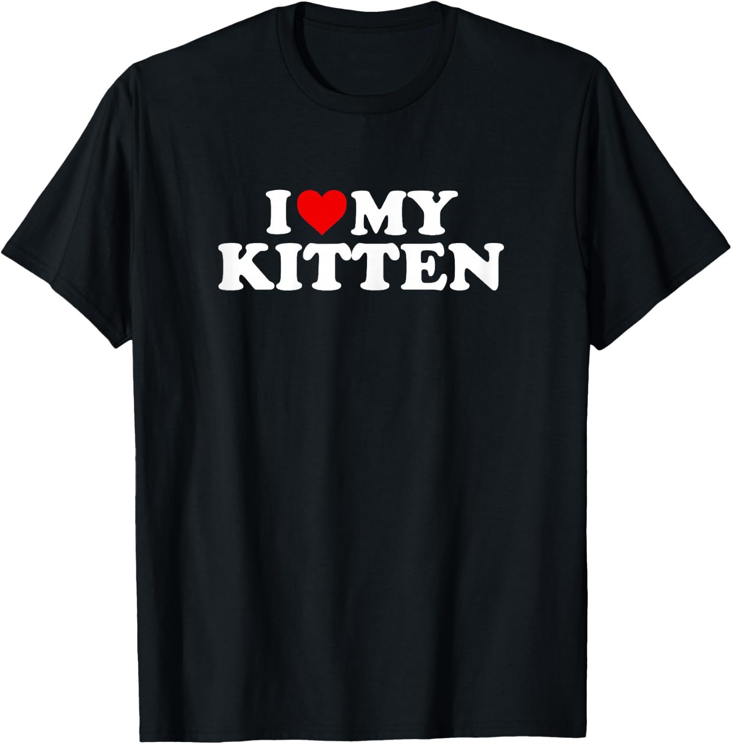 I Love My Kitten Design - Heart My Kitty Cat T-Shirt - T-Shirt | Black