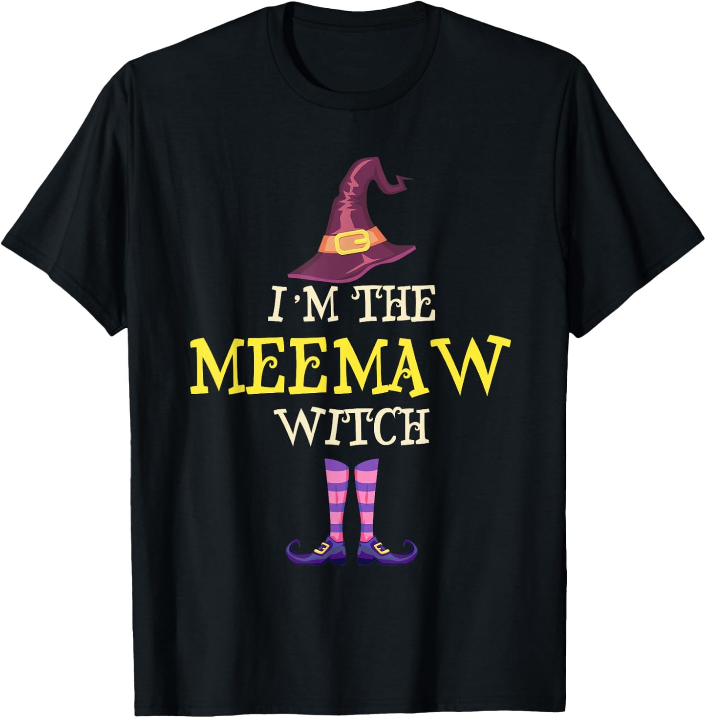 I'm The Meemaw Witch Costume Halloween Funny Witchy Mee-Maw T-Shirt - T-Shirt | Black