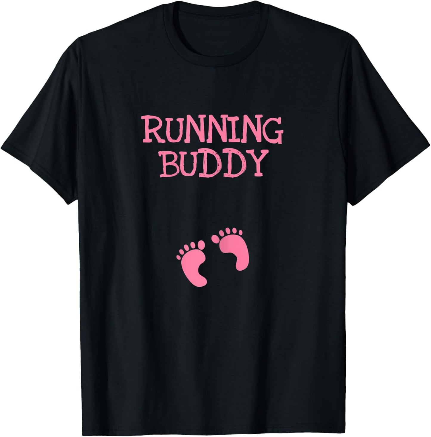 Running Buddy Funny Cute Pregnancy Announcement Pink Text T-Shirt - T-Shirt | Black