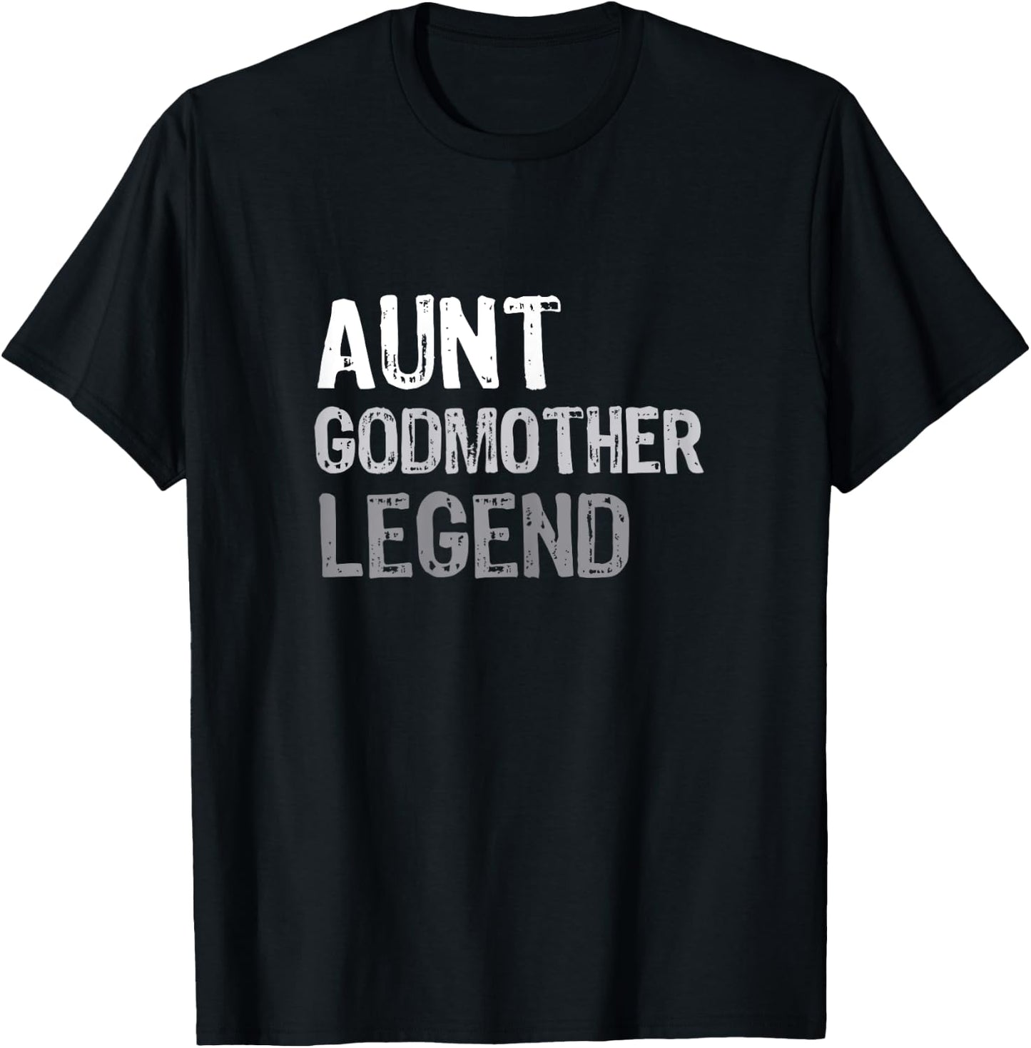 Aunt Godmother Legend T-Shirt - T-Shirt | Black