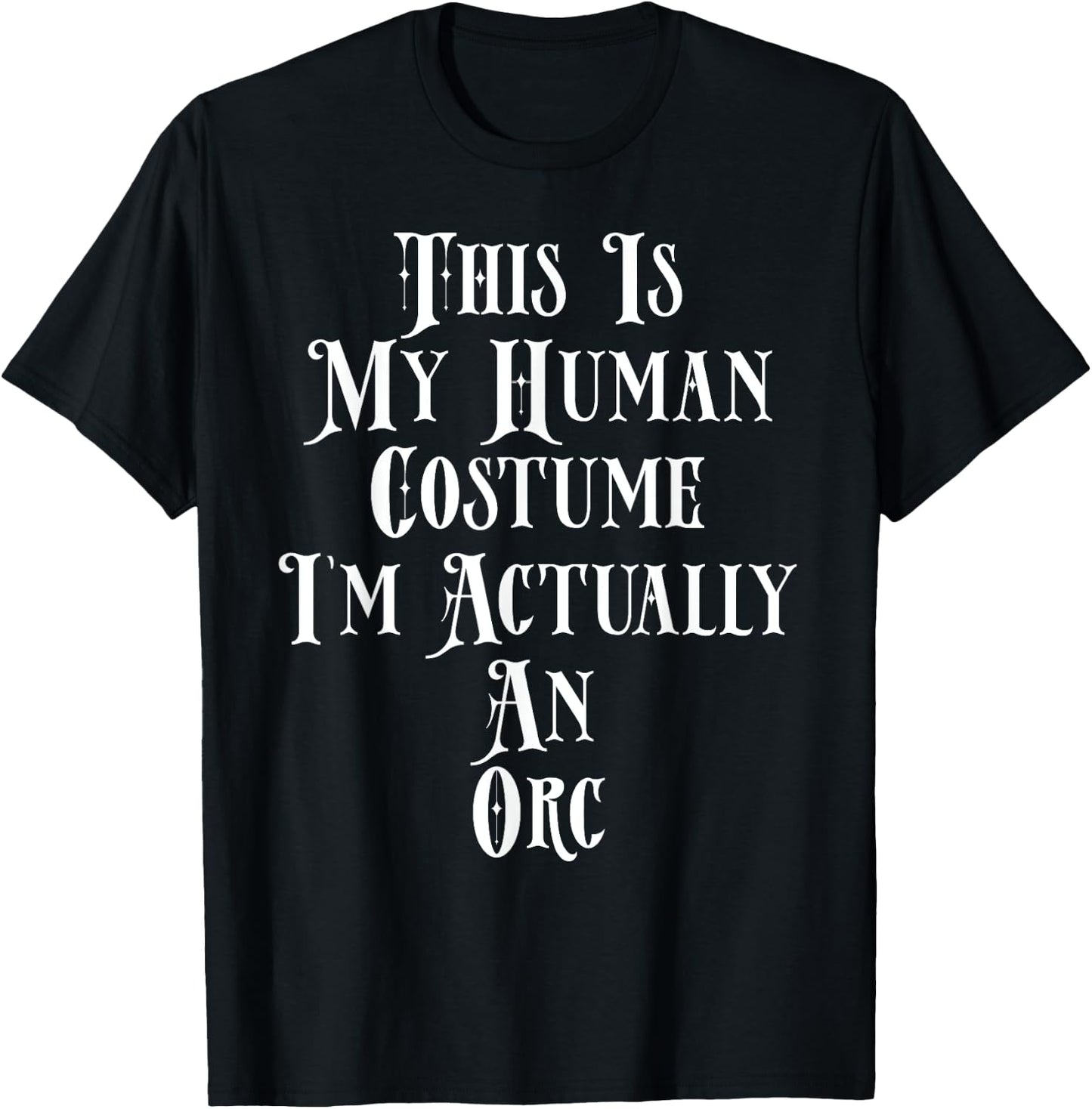 Orc Costume Funny Fantasy Gamer RPG Roleplay Character Orc T-Shirt - T-Shirt | Black