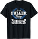 It's A Fuller Thing You Wouldn't Understand Name Shirt T-Shirt - T-Shirt | Black