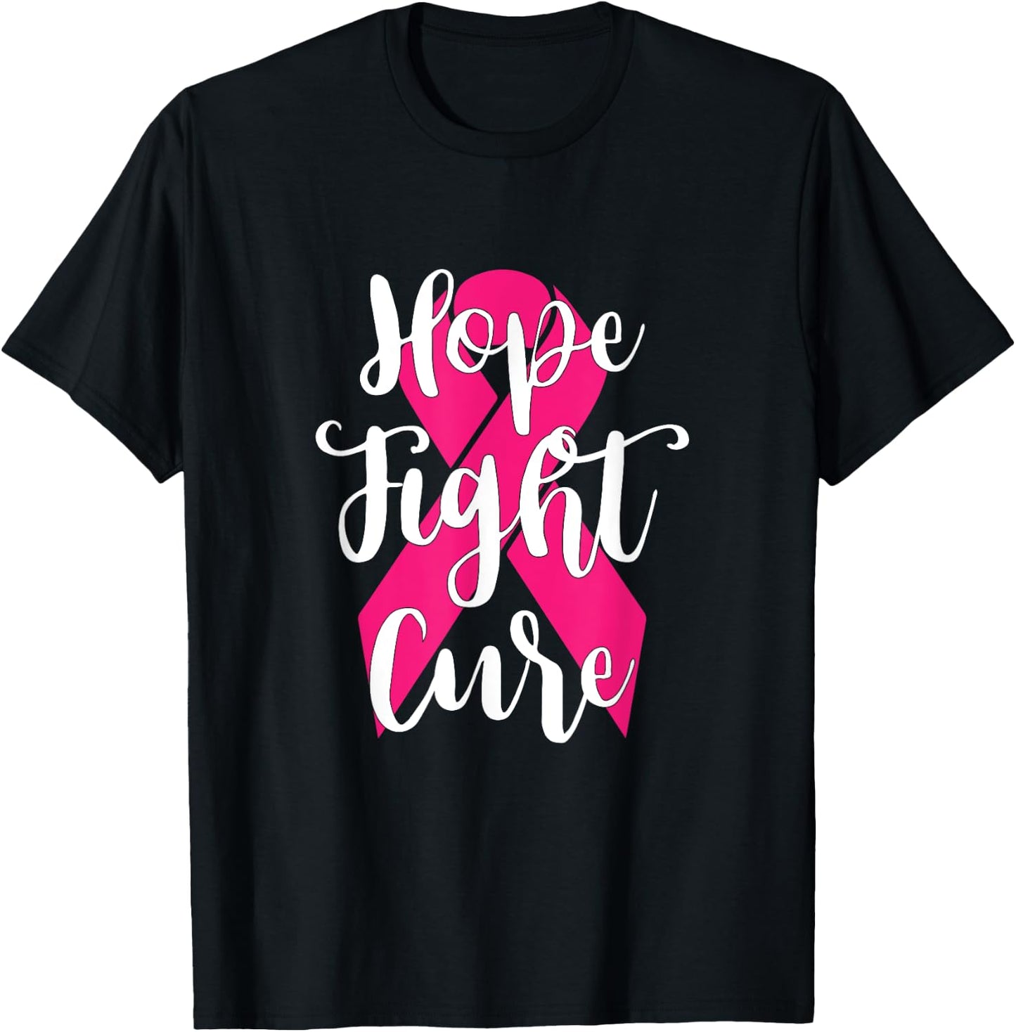 Hope Fight Cure Breast Cancer T Shirt T-Shirt - T-Shirt | Black