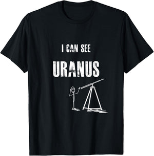 Funny and Cheeky I can See Uranus T-Shirt - T-Shirt | Black