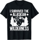 I Survived the Alaskan Wilderness Alaska T-Shirt - T-Shirt | Black