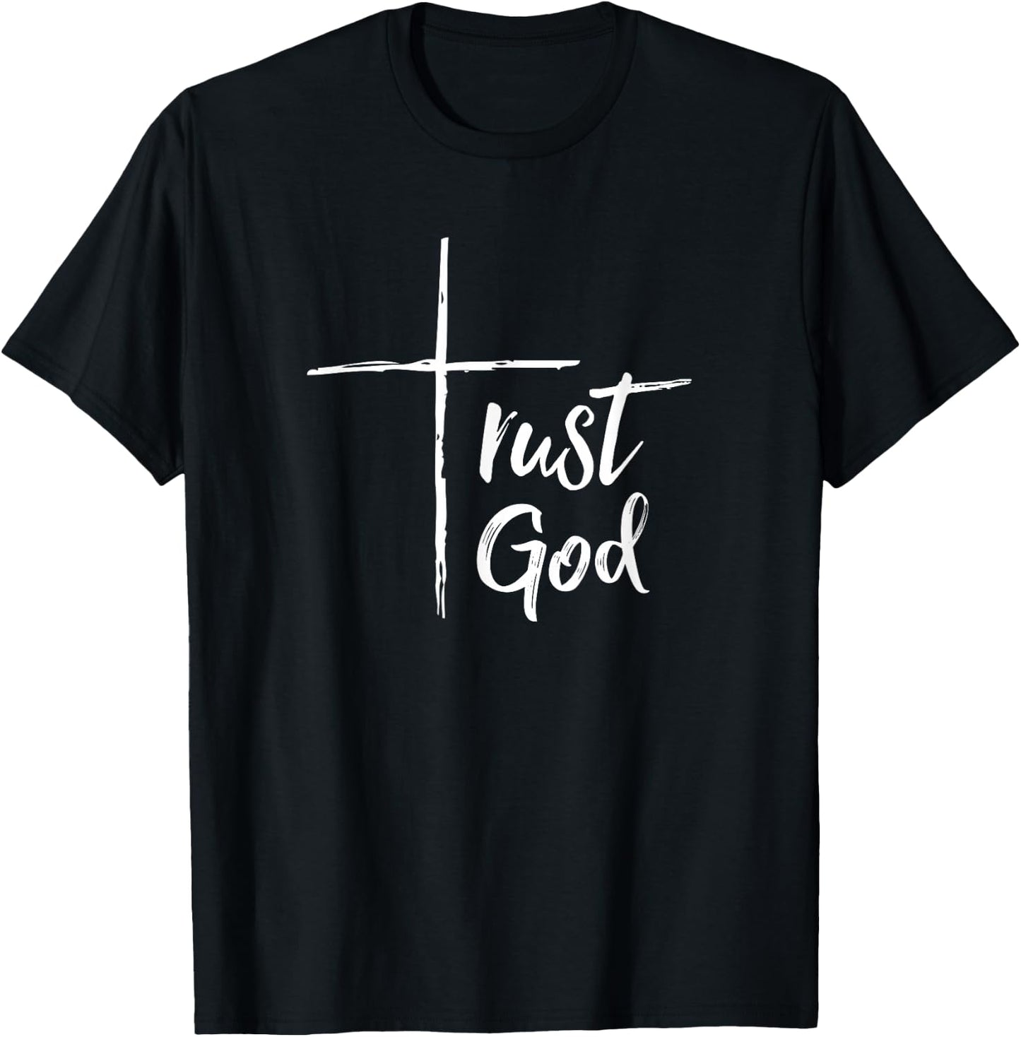 Trust God T Shirt Inspirational Christian T-Shirt - T-Shirt | Black