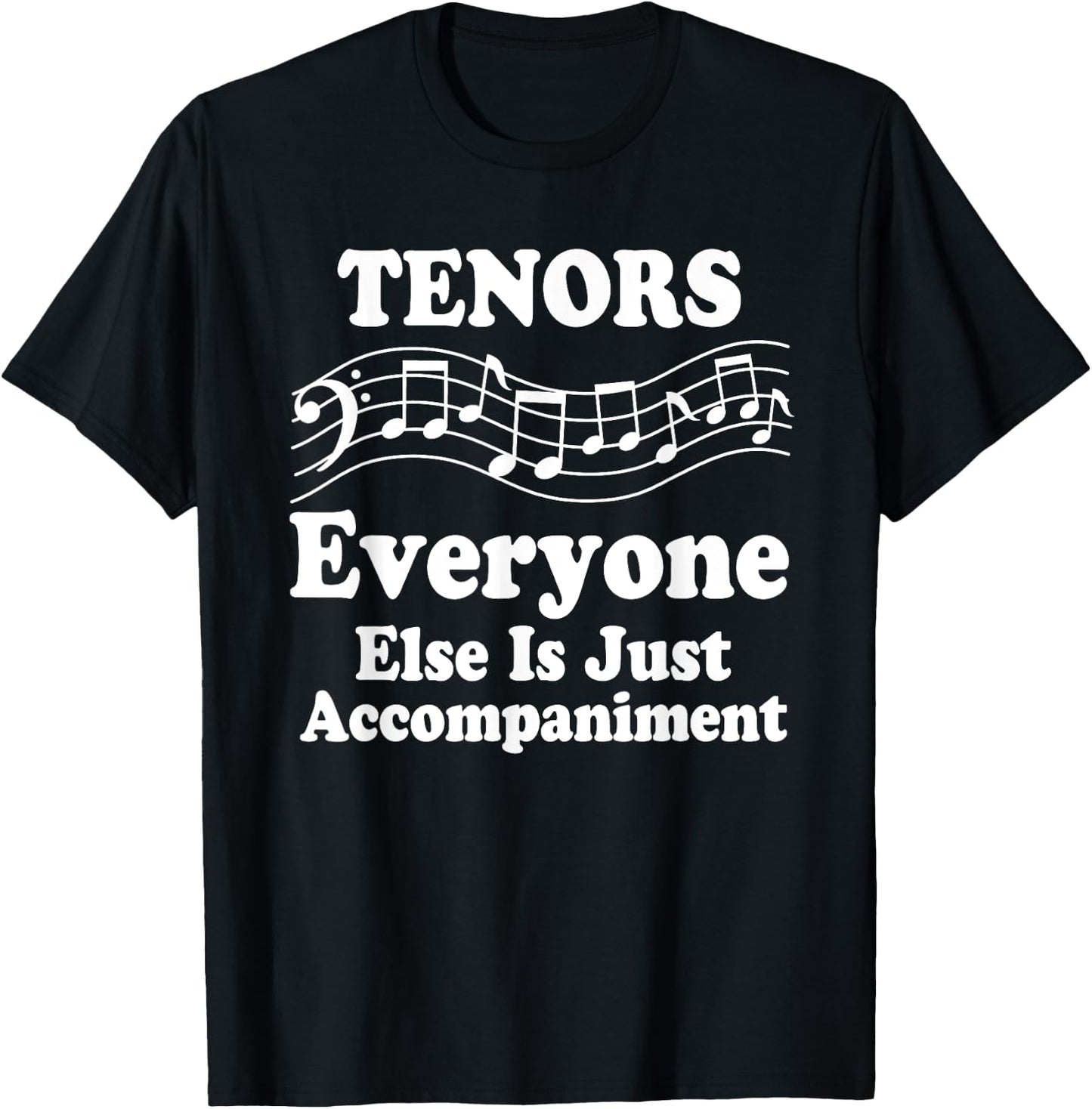 Tenor Singer Funny Choir Singing Music T-Shirt - T-Shirt | Black