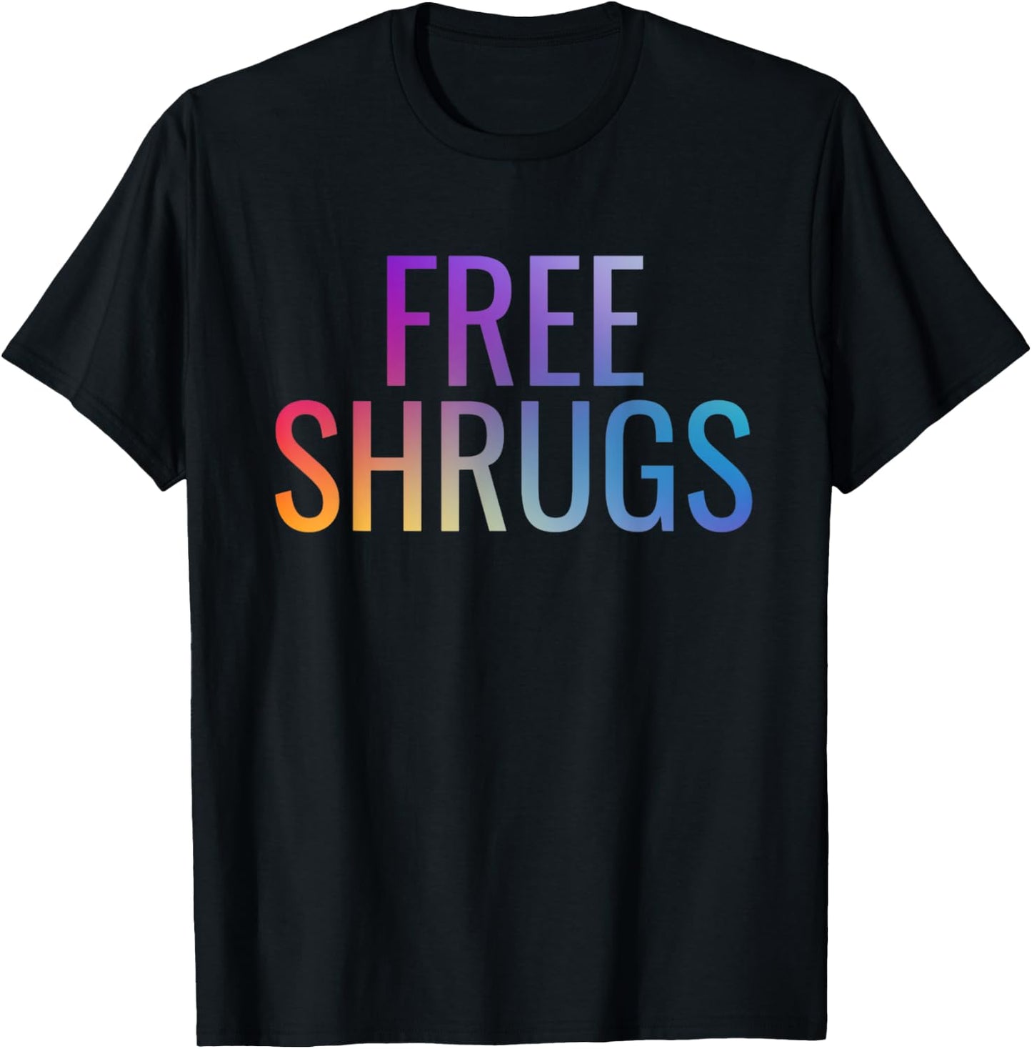 Free Shrugs Meme T-Shirt - T-Shirt | Black
