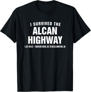 I survived the Alcan Highway T-Shirt - T-Shirt | Black