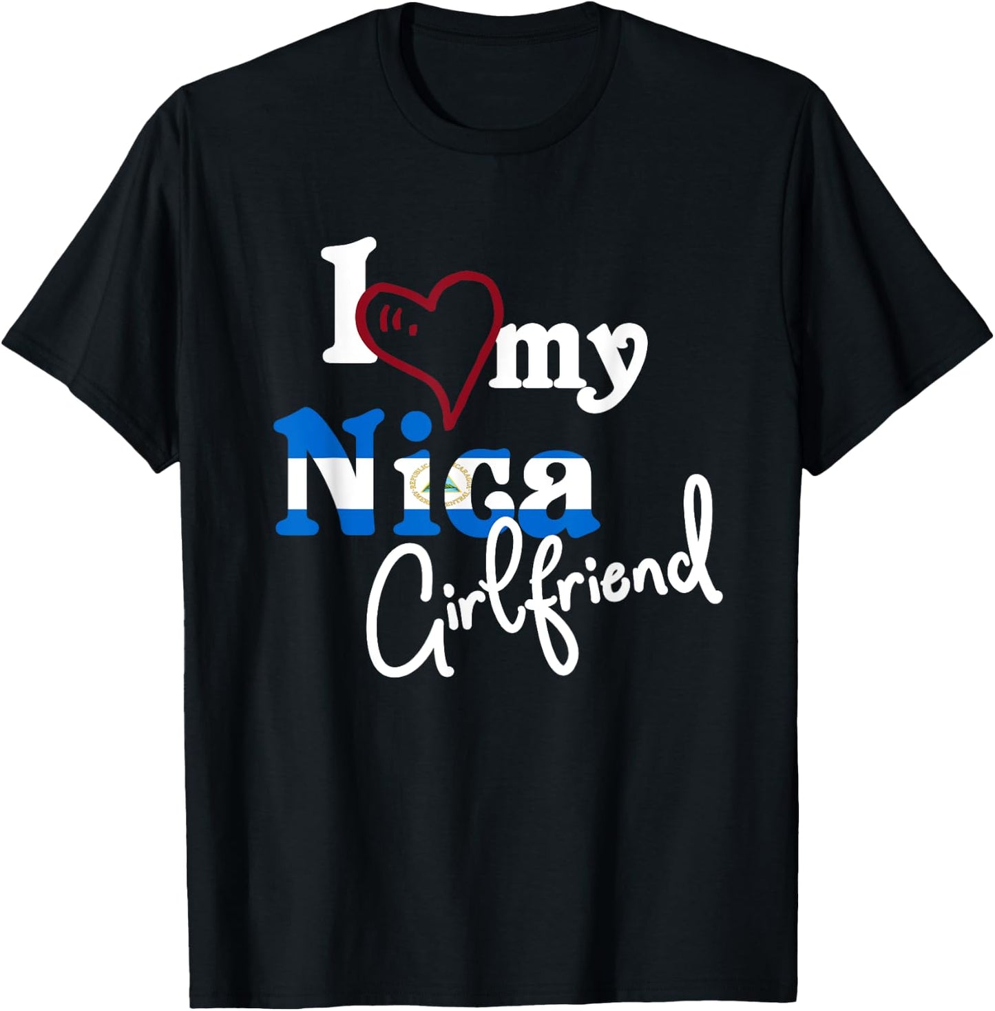 I Love My Nica Girlfriend Diseño Artístico Nicaragua T-Shirt - T-Shirt | Black