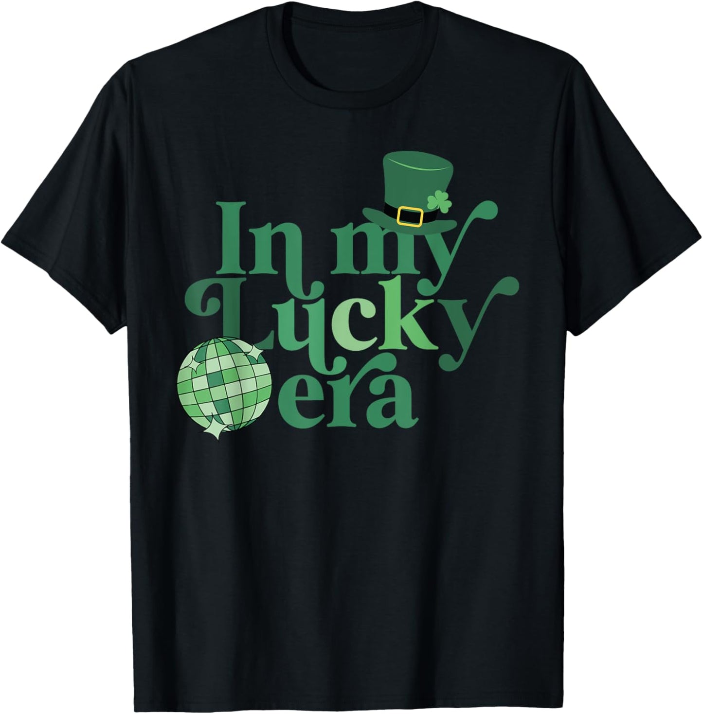 In My Lucky Era Retro Disco St Patricks Day Lucky Shamrock T-Shirt - T-Shirt | Black