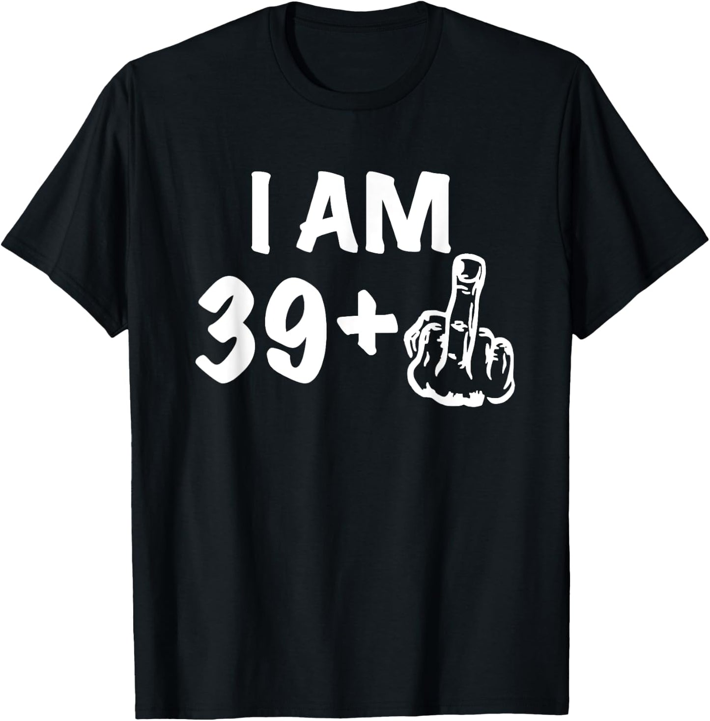 39+1 Birthday - Gag forty Bday Shirt the Original Joke 40th T-Shirt - T-Shirt | Black