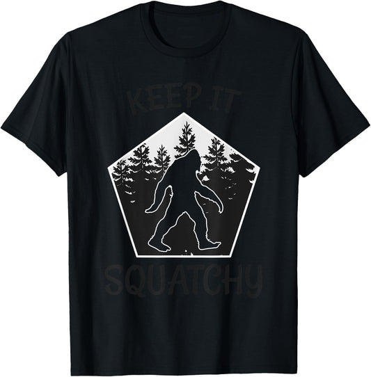 Keep it Squatchy - Funny Bigfoot Yeti Sasquatch Gift T-Shirt - T-Shirt | Black