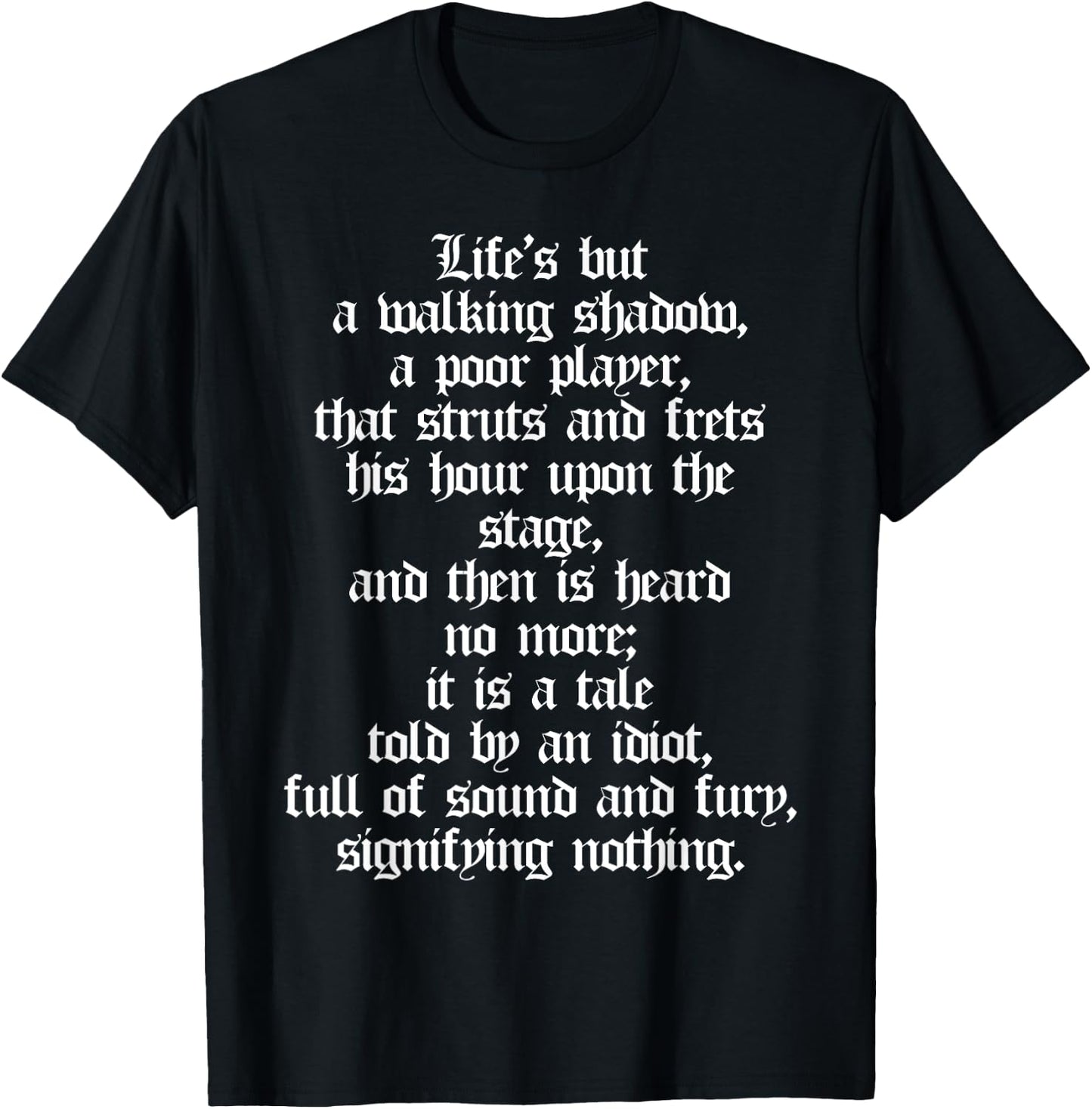 Lifes But A Walking Shadow Macbeth Shakespeare Quotes T-Shirt - T-Shirt | Black