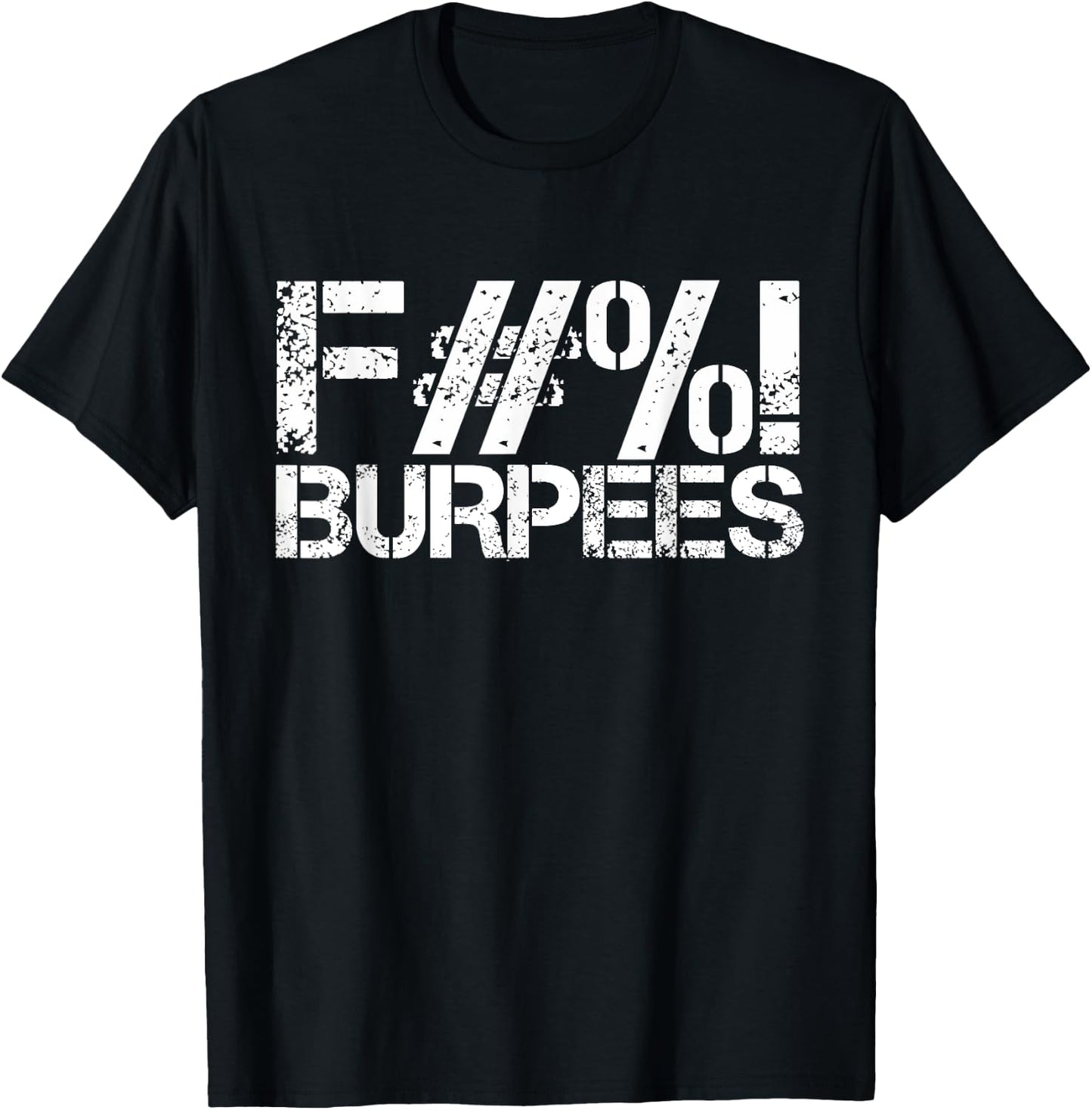 Funny Workout design Gym Shirt Fuck Burpees Workout T-Shirt - T-Shirt | Black