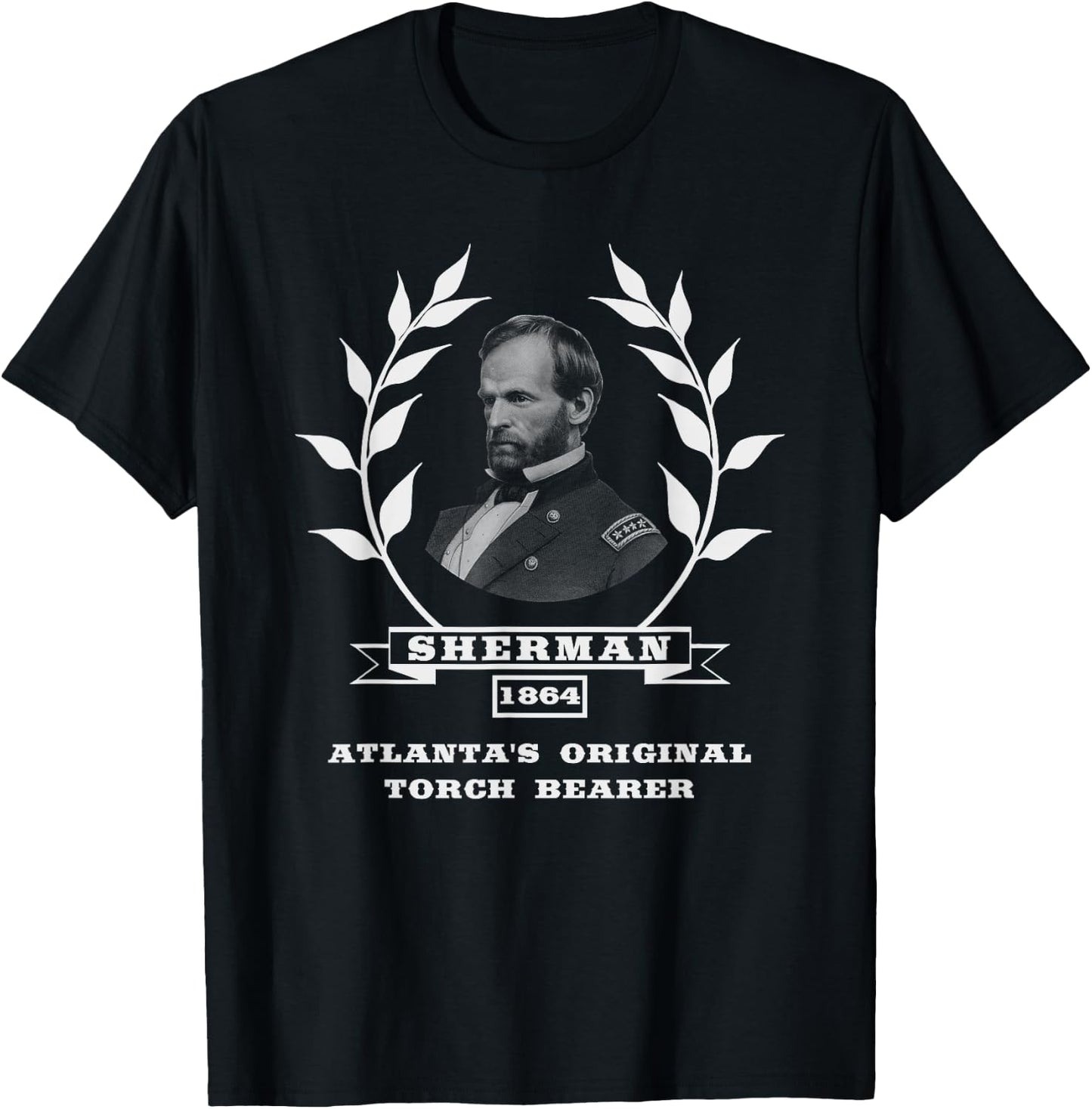 General Sherman - Atlanta's Original Torch Bearer T-Shirt - T-Shirt | Black
